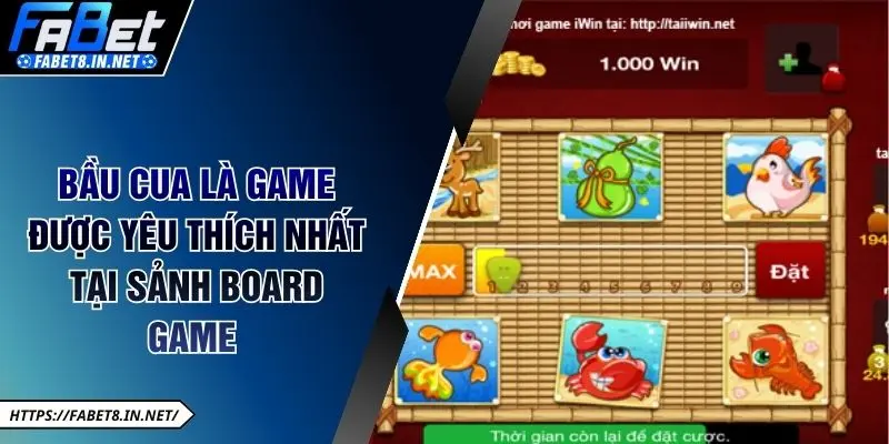 Bầu cua là game được yêu thích nhất tại sảnh board game 