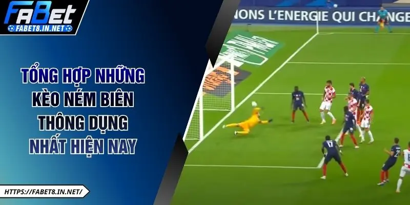 Tổng hợp những kèo ném biên thông dụng nhất hiện nay